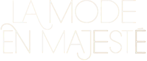 La Mode en Majesté